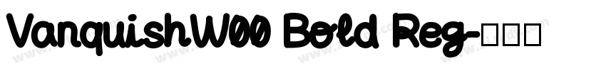 VanquishW00 Bold Reg字体转换